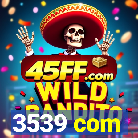 3539 com